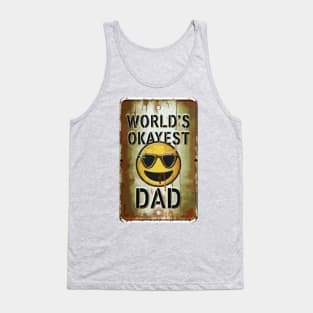 Worlds Okayest Dad "Dad's Cool Vibe: Edition"- Funny Dad Family Tank Top